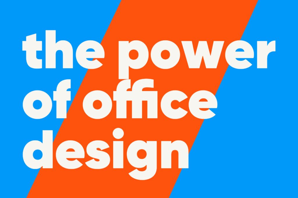 blau orangene Grafik mit der Aufschrift the power of office deisgn