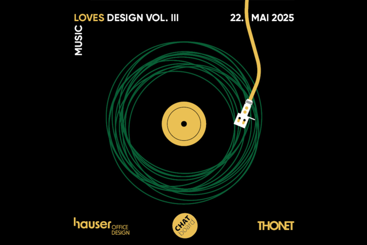 Grafisches Poster zur Veranstaltung „Music Loves Design Vol. III“ am 22. Mai 2025, mit stilisierter Schallplatte in grün-gold auf schwarzem Hintergrund und Logos der Marken Hauser Office Design, Chat Board und Thonet.